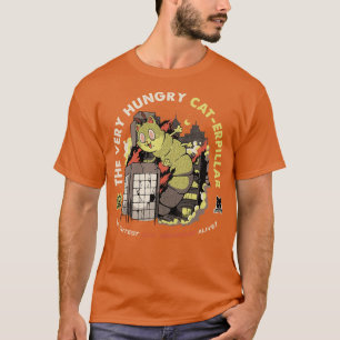 A Very Hungry CatErpillar by Tobe Fonseca T-Shirt