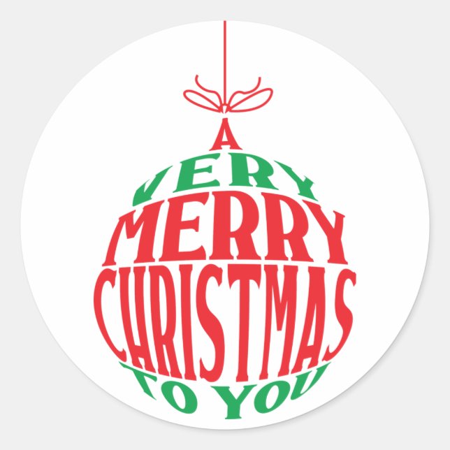 A Very Merry Christmas to You Ornament  Classic Round Sticker (Front)