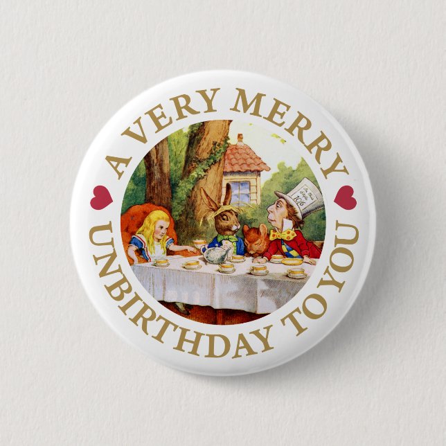 A VERY MERRY UNBIRTHDAY TO YOU! 6 CM ROUND BADGE (Front)