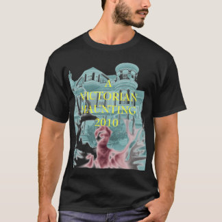 A Victorian Haunting T-Shirt, A VICTORIANHAUNTI... T-Shirt