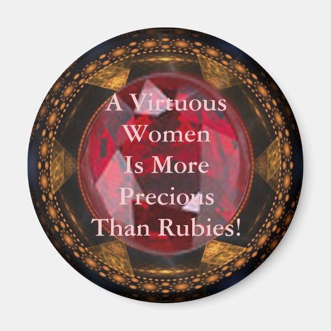 A Virtuous Women  Is More Precious ... Magnet (Front)