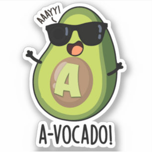 A-vocado Funny Avocado Pun