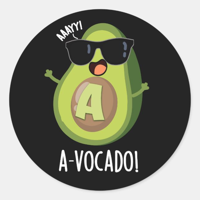 A-vocado Funny Avocado Pun Dark BG Classic Round Sticker (Front)