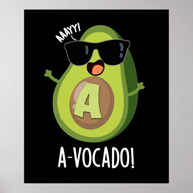A-vocado Funny Avocado Pun Dark BG Poster (Front)