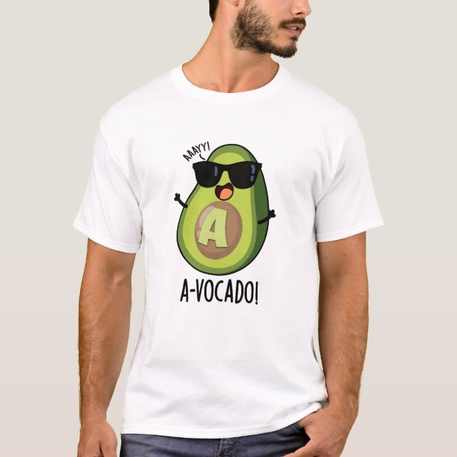 A-vocado Funny Avocado Pun  T-Shirt (Front)