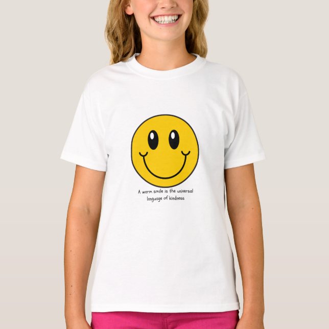 A warm smile is the universal language of kindness T-Shirt (Front)