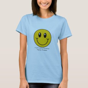 A warm smile is the universal language of kindness T-Shirt