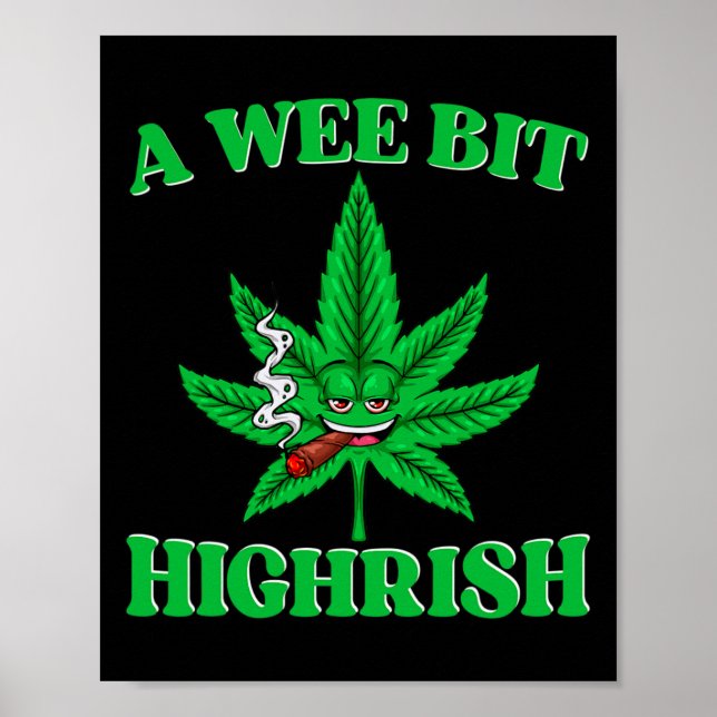 A Wee Bit High-rish Funny Weed St Patricks Day  Poster (Front)