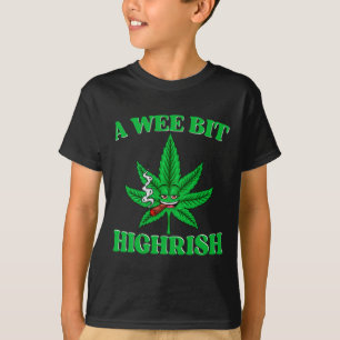 A Wee Bit High-rish Funny Weed St Patricks Day  T-Shirt