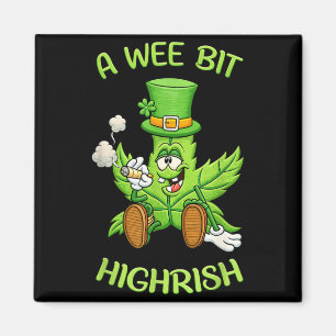 A Wee Bit Highrish Funny Irish Humour St Patrick Magnet