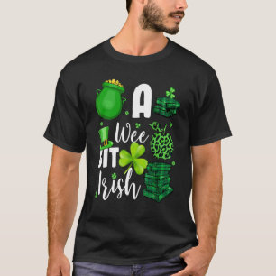 A Wee Bit Irish Shamrock Teacher St Patrick's Day T-Shirt