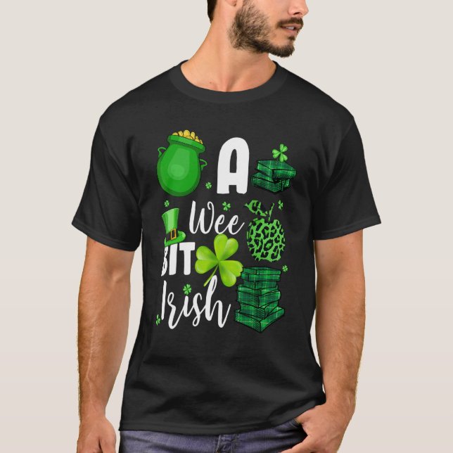 A Wee Bit Irish Shamrock Teacher St Patrick's Day T-Shirt (Front)