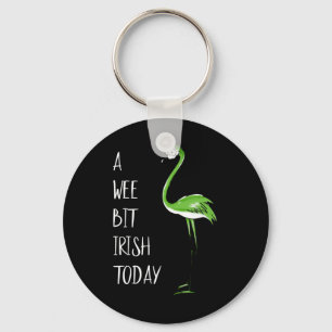 A Wee Bit Irish Today Flamingo St Patricks Shamroc Key Ring