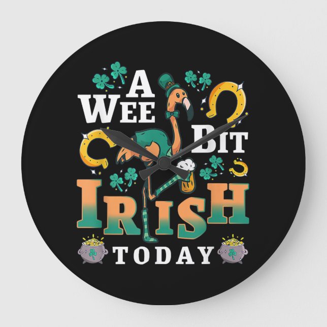 A Wee Bit Irish Today | St. Patrick’S Day Flamingo Large Clock (Front)