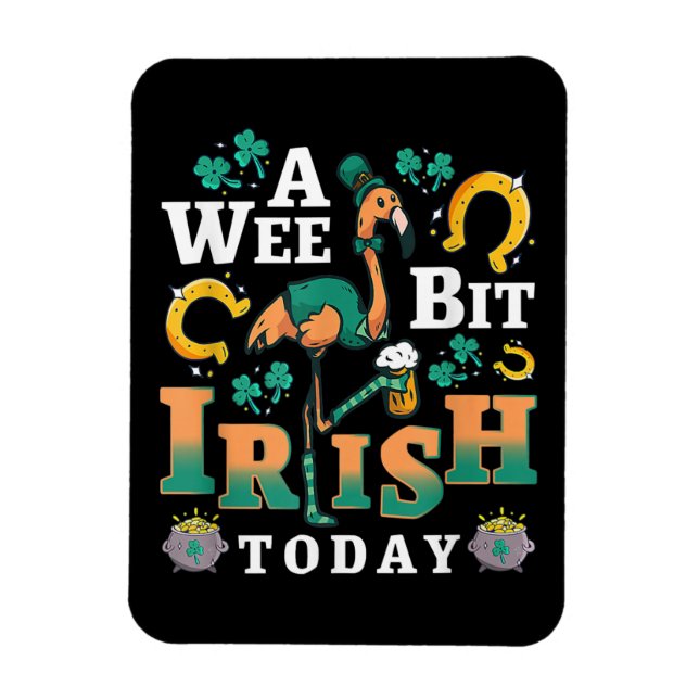A Wee Bit Irish Today | St. Patrick’S Day Flamingo Magnet (Vertical)