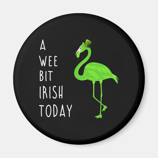 A Wee Bit Irish Today | St. Patty’s Day Flamingo Magnet (Front)