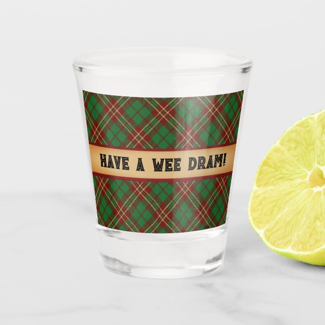 A Wee Dram of Scotch  Shot Glass (Front)