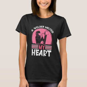 A Welder Melted My Heart Pink Heart Welder T-Shirt