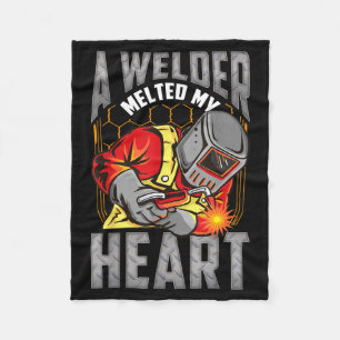 A Welder Melted My Heart Valentine Wife Girlfriend Fleece Blanket