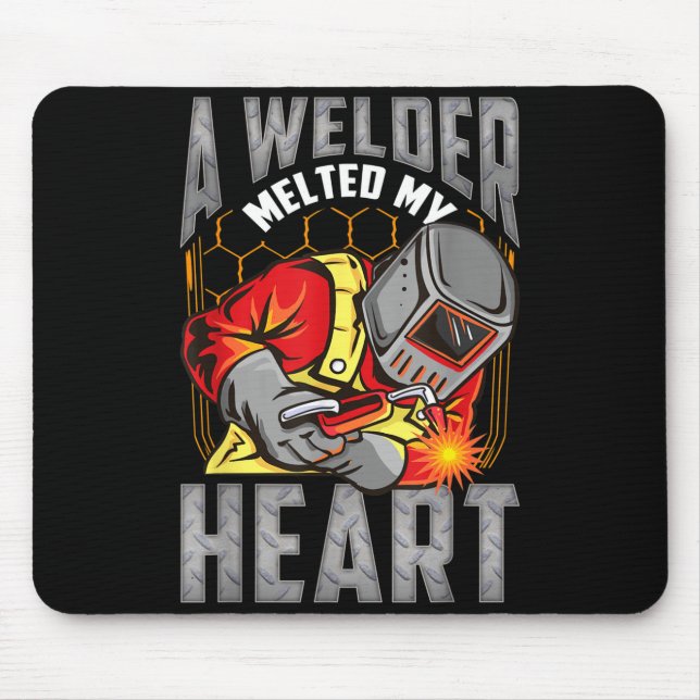 A Welder Melted My Heart Valentine Wife Girlfriend Mouse Pad (Front)