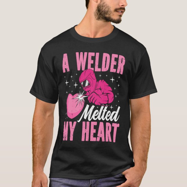 A Welder Melted My Heart Welding Mask  1 T-Shirt (Front)
