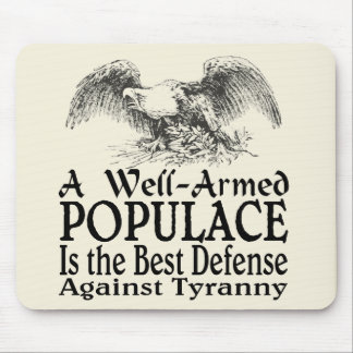 A Well Armed Populace Is the Best Defence Mouse Pad