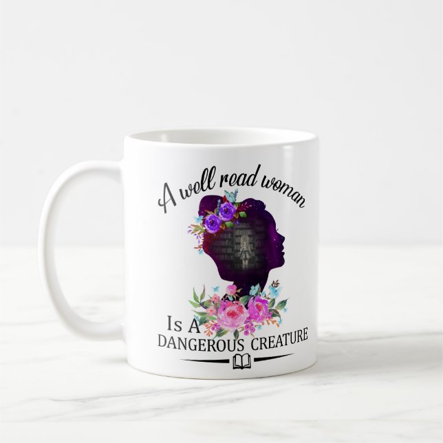 A well Read Women is a Dangerous Creature Mug (Left)