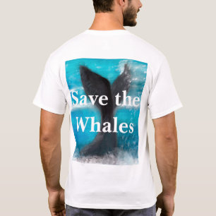 A Whale's Tail - Save the Whales White T-Shirt