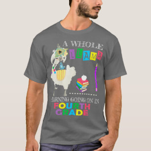A Whole Llama Learning Going On Fourth Grade Back T-Shirt