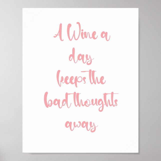 A wine a day keeps the bad thoughts away - funny poster (Front)