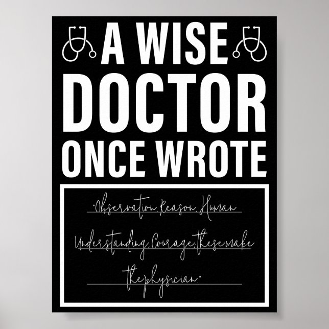 A Wise Doctor Once Wrote Meme Funny Doctor Poster (Front)