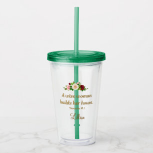 "A Wise Woman Builds Her House" Customized Green  Acrylic Tumbler