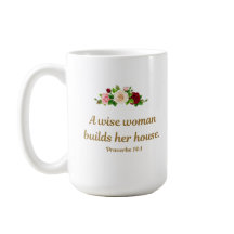 “A Wise Woman Builds Her House” - Proverbs 14:1