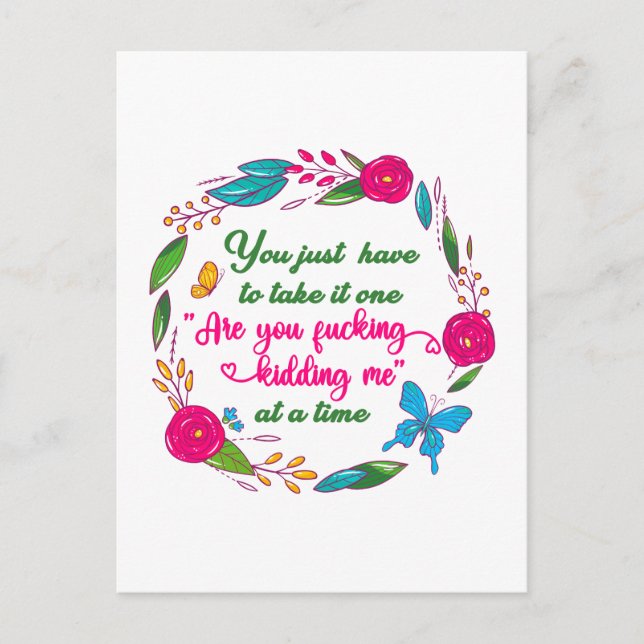 A Wise Woman Once Said I'm Outta Here Postcard (Front)