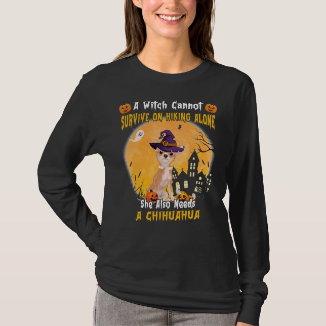 A Witch Cannot Survive On Hiking Alone She Needs A T-Shirt (Front)