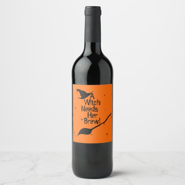 "A Witch Needs Her Brew"  Wine Label (Front)