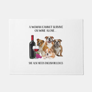 A Woman Cannot Survive On Wine Alone English Bulld Doormat