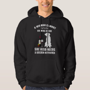A Woman Cannot Survive On Wine Alone She Also Need Hoodie