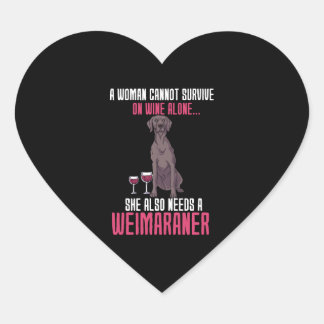 A Woman Cannot Survive On Wine Alone Weimaraner Heart Sticker
