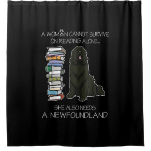 A Woman Cannot Survive Reading Alone Newfoundland Shower Curtain