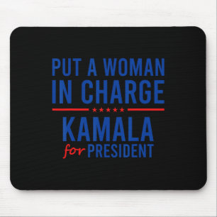 A Woman In Charge Kamala Harris Democrat Political Mouse Pad