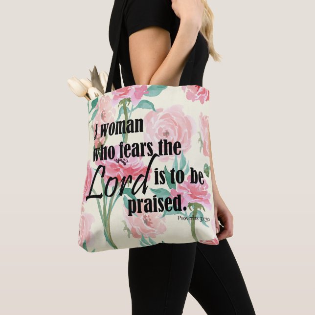 A Woman who Fears the Lord - Prov 31:30 Tote Bag (Close Up)