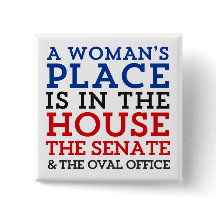 A Woman's Place Is In The House