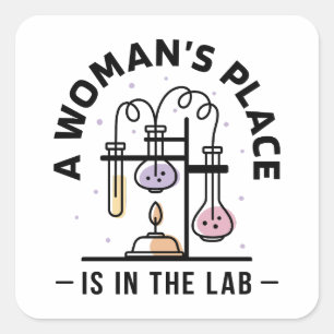 A Woman's Place Is in the Lab – Science Feminist  Square Sticker
