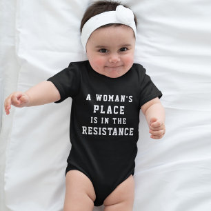 A Woman's Place is in the Resistance Baby Bodysuit