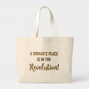 A WOMAN'S PLACE... LARGE TOTE BAG