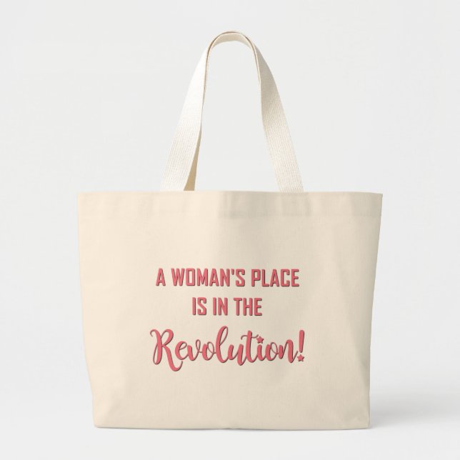 A WOMAN'S PLACE... LARGE TOTE BAG (Front)