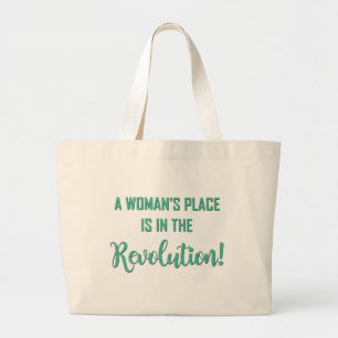 A WOMAN'S PLACE... LARGE TOTE BAG