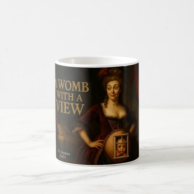 A Womb with a View” Mug – Classic Satire Edition (Center)