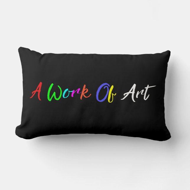 "A Work of Art" Throw Pillow (Front)